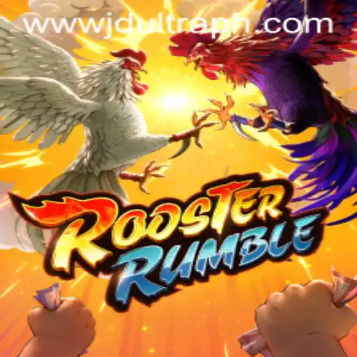 Discover the Thrills of RoosterRumble: The Ultimate JD ULTRA Game Experience
